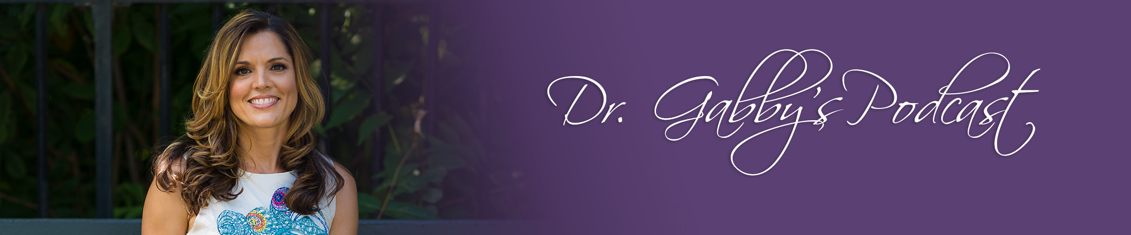 Dr. Gabby's Podcasts Dr. Gabby's Podcasts