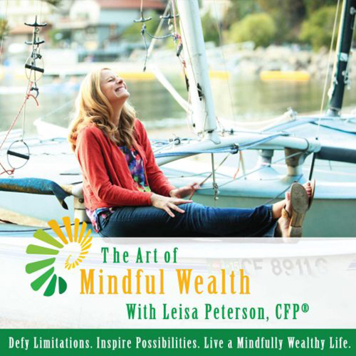 Art of Mindful Wealth Podcast interview with Leisa Peterson and Dr. Gabby